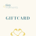 Tiny Moments Giftcard